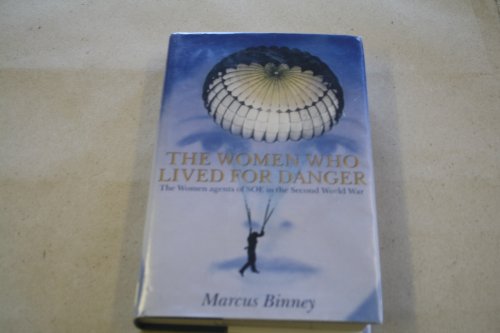 The Women Who Lived for Danger