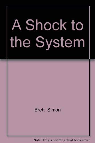 A Shock to the System