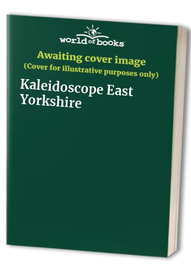 Kaleidoscope East Yorkshire