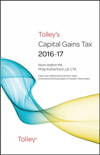 Tolley's Capital Gains Tax 2016-17 Main Annual