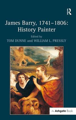 James Barry, 17411806: History Painter