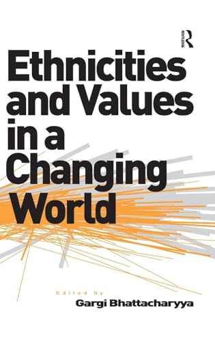 Ethnicities and Values in a Changing World