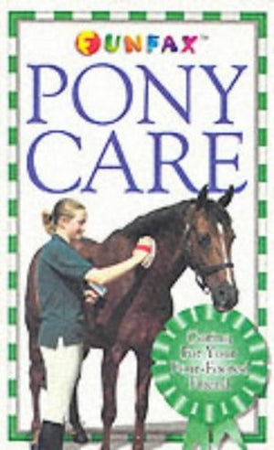 Horse and Pony:  PONY CARE