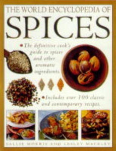 The World Encyclopedia of Spices 