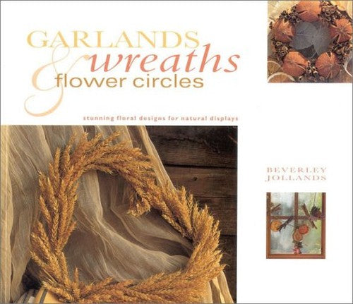 Garlands, Wreaths and Flower Circles