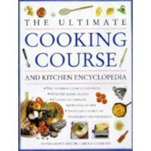 The Ultimate Cooking Course and Kitchen Encyclopedia
