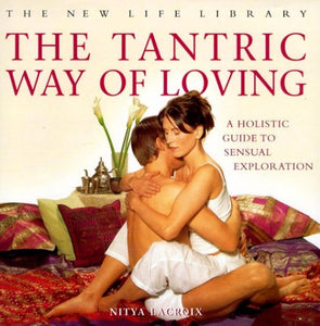 The Tantric Way of Loving 