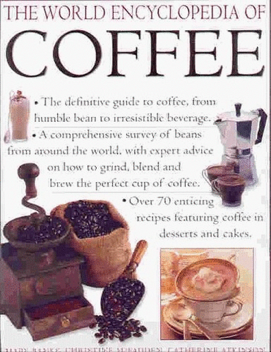 The World Encyclopedia of Coffee