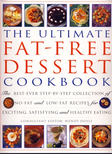 The Ultimate Fat Free Dessert Cookbook