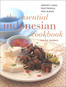 The Essential Indonesian Cook Book 