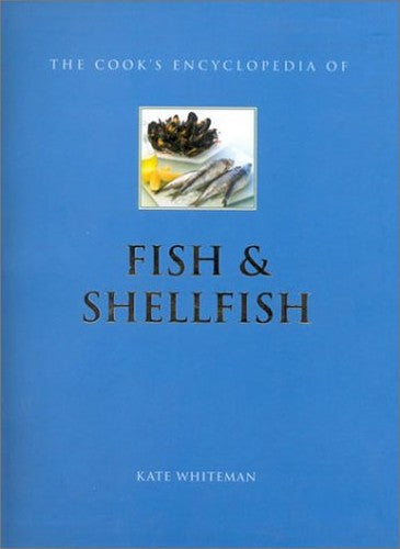 The Cook's Encyclopedia of Fish