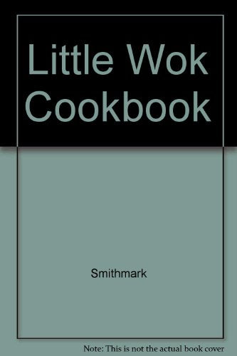 The Little Wok Cookbook