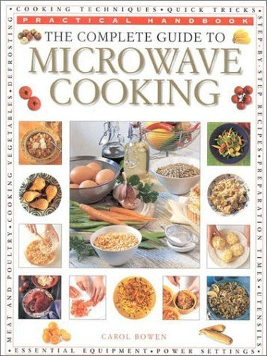 The Complete Guide to Microwave Cooking