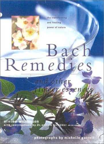 Bach Remedies and Other Flower Essences