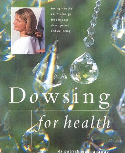 Dowsing for Health and Vitality