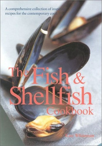 The Fish and Shellfish Cookbook