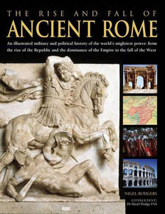 The Rise and Fall of Ancient Rome 