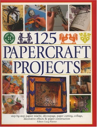 125 Papercraft Projects