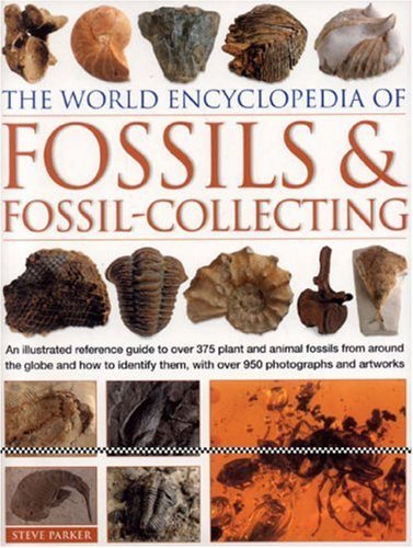 World Encyclopedia of Fossils and Fossil Collecting