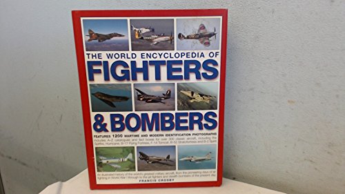 The World Encyclopedia of Fighters and Bombers