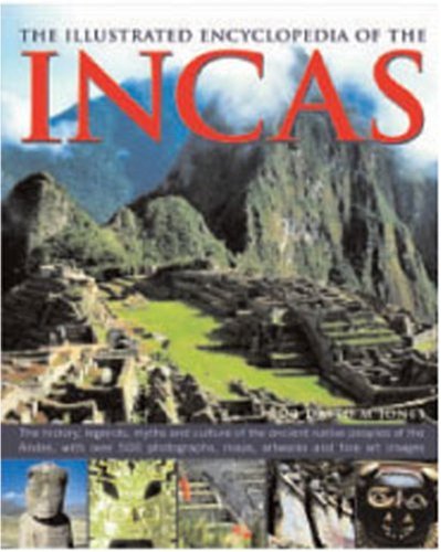 The Illustrated Encyclopedia of Incas