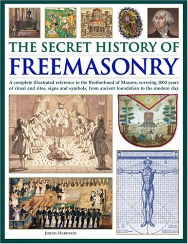 The Secret History of Freemasonry