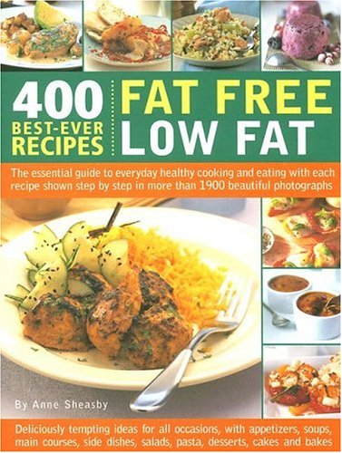 400 Best-ever Fat Free, Low Fat Recipes