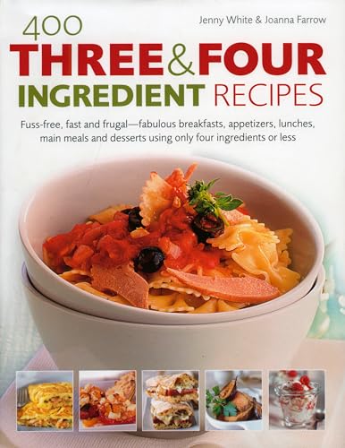 400 Three & Four Ingredient Recipes