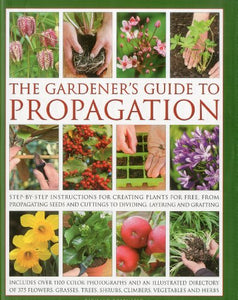 Gardener's Guide to Propagation 