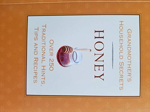 HONEY Grandmother's Household Secrets