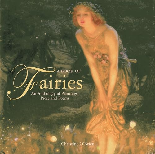 A Book Of Fairies: an Anthology of Paintings & Poetry