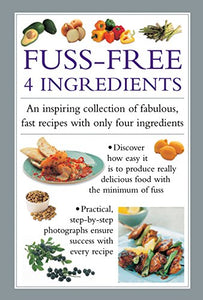 Fuss-Free 4 Ingredients 