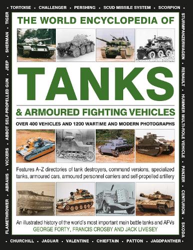 The World Encyclopedia of Tanks and Armoured Fighting Vehicles
