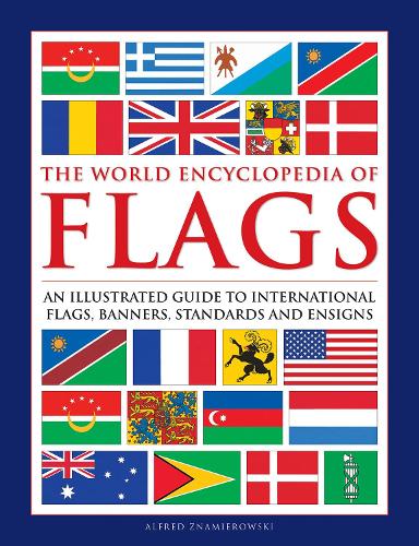 Flags, The World Encyclopedia of