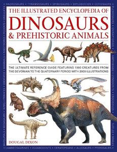 Dinosaurs and Prehistoric Creatures, the Illustrated Enc of 