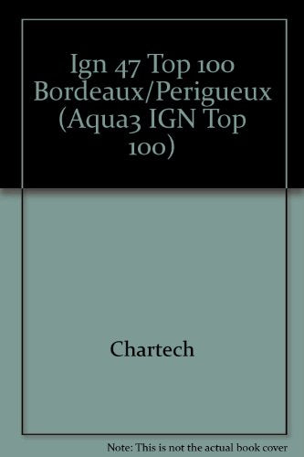 Ign 47 Top 100 Bordeaux/Perigueux