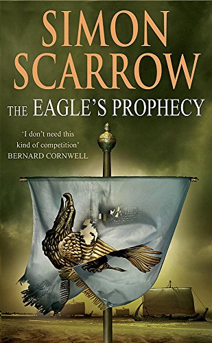 The Eagle's Prophecy (Eagles of the Empire 6)