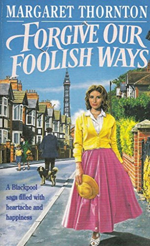 Forgive Our Foolish Ways