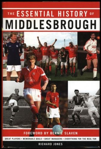 The Essential History of Middlesbrough