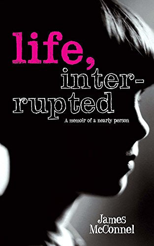 Life, Interrupted