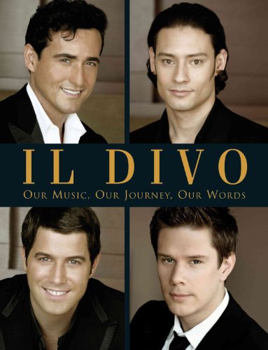 Il Divo: Our Music, Our Journey, Our Words