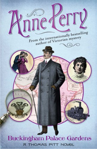 Buckingham Palace Gardens (Thomas Pitt Mystery, Book 25)