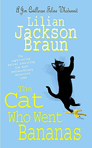 The Cat Who Went Bananas (the Cat Who Mysteries, Book 27)