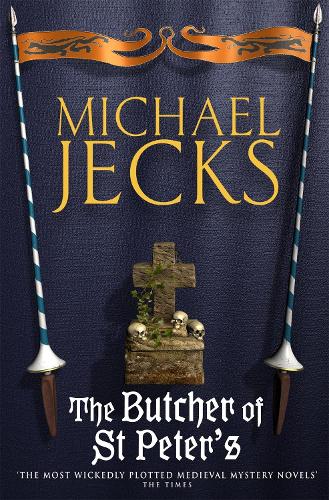 The Butcher of St Peter's (Last Templar Mysteries 19)