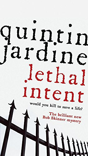 Lethal Intent (Bob Skinner series, Book 15)