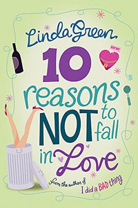 10 Reasons Not to Fall in Love 