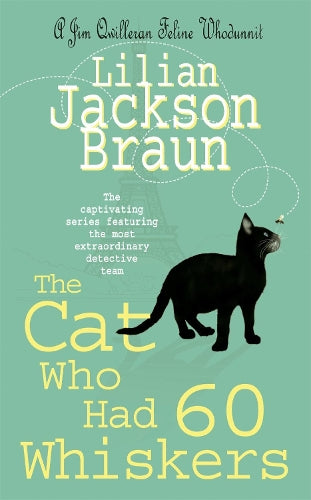 The Cat Who Had 60 Whiskers (The Cat Who Mysteries, Book 29)