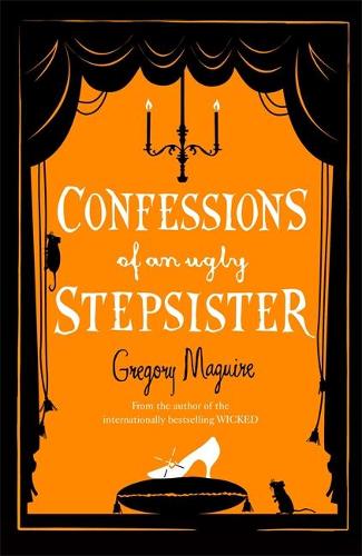 Confessions of an Ugly Stepsister