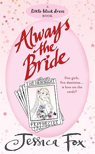 The Hen Night Prophecies: Always the Bride