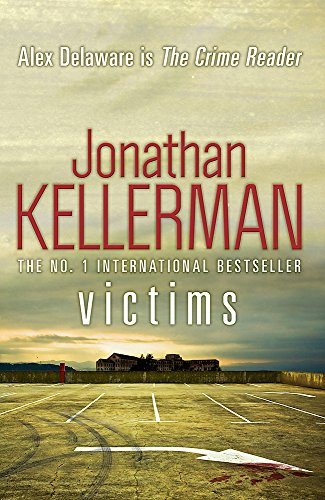 Victims (Alex Delaware Series, Book 27)